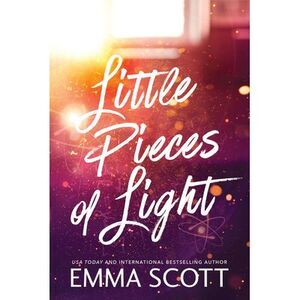 Little Pieces of Light (Standard Edition) -- Emma Scott